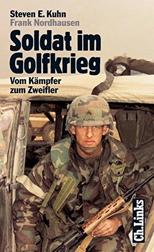 Stock image for Soldat im Golfkrieg. Vom Kmpfer zum Zweifler for sale by medimops