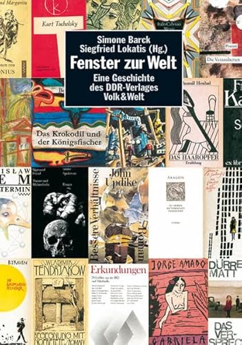 Beispielbild fr Fenster zur Welt. Eine Geschichte des DDR Verlages Volk & Welt zum Verkauf von medimops