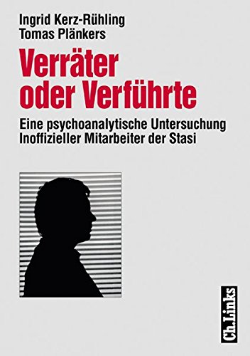 9783861533276: Verrter oder Verfhrte. Eine psychoanalytische Untersuchung Inoffizieller Mitarbeiter der Stasi
