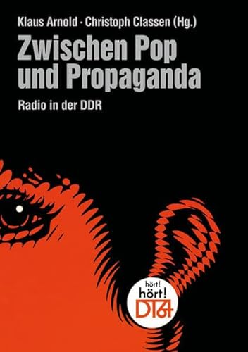 9783861533436: Zwischen Pop und Propaganda.: Radio in der DDR