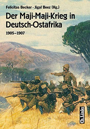 9783861533580: Der Maji-Maji-Krieg in Deutsch-Ostafrika. 1905 - 1907