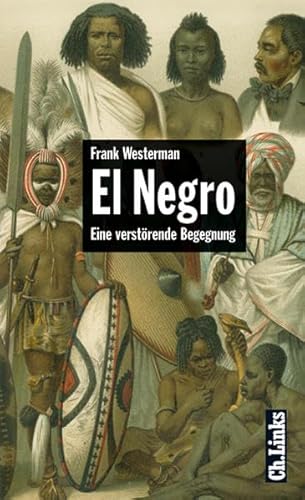 Beispielbild fr El Negro. Eine verstrende Begegnung zum Verkauf von medimops