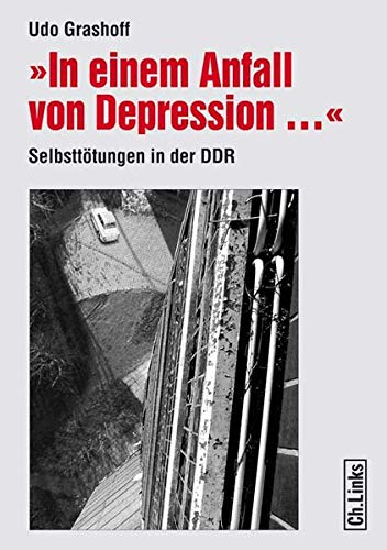 9783861534204: In einem Anfall von Depression ... Selbstttungen in der DDR