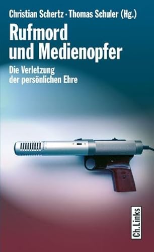 Beispielbild fr Rufmord und Medienopfer. Die Verletzung der persnlichen Ehre zum Verkauf von medimops