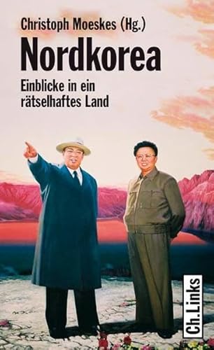 9783861534532: Nordkorea: Einblicke in ein rtselhaftes Land