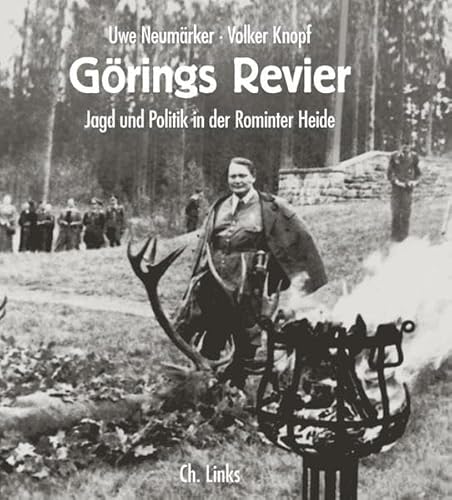 9783861534570: Grings Revier: Jagd und Politik in der Rominter Heide