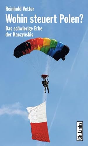 Beispielbild fr Wohin steuert Polen? Das schwierige Erbe der Kaczynskis zum Verkauf von medimops