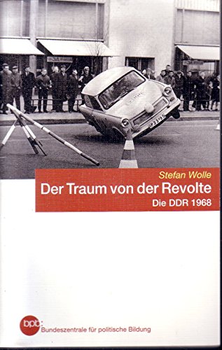 Beispielbild fr Der Traum von der Revolte. Die DDR 1968 zum Verkauf von medimops