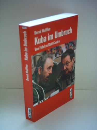 Beispielbild fr Kuba im Umbruch. Von Fidel zu Ral Castro zum Verkauf von medimops