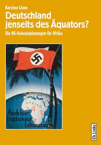 9783861535003: Deutschland jenseits des quators? Die NS-Kolonialplanungen fr Afrika