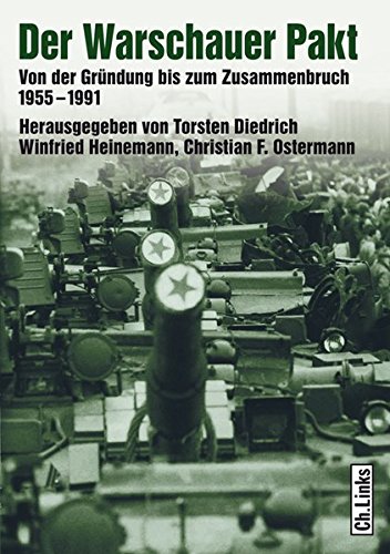 Beispielbild fr Der Warschauer Pakt. von der Grndung bis zum Zusammenbruch, 1955 bis 1991. zum Verkauf von Antiquariat Luechinger