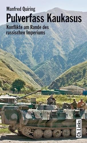 9783861535140: Pulverfass Kaukasus - Konflikte am Rande des russischen Imperiums