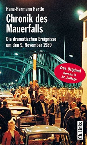 9783861535416: Chronik des Mauerfalls - Die dramatischen Ereignisse um den 9. November 1989