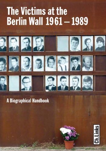 9783861536321: The Victims at the Berlin Wall 1961-1989: A Biographical Handbook