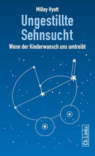 9783861536659: Ungestillte Sehnsucht: Wenn der Kinderwunsch uns umtreibt