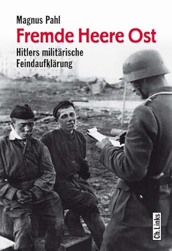 9783861536949: Fremde Heere Ost: Hitlers militrische Feindaufklrung