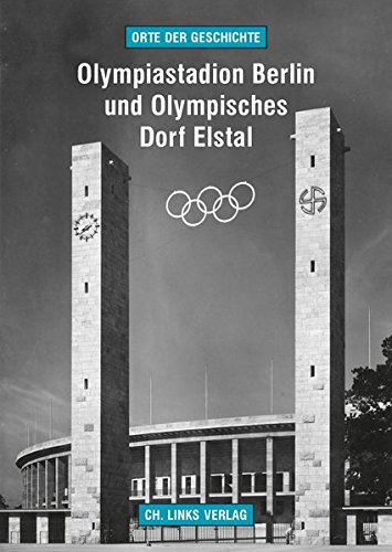 Olympiastadion Berlin und Olympisches Dorf Elstal - Martin Kaule
