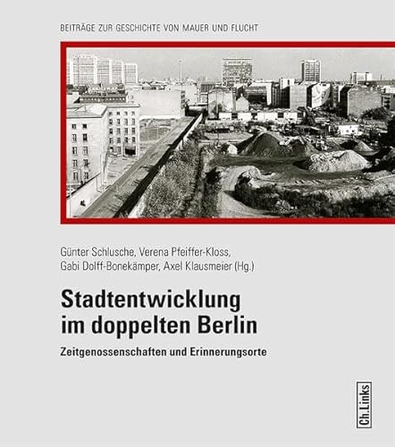 Stock image for Stadtentwicklung im doppelten Berlin: Zeitgenossenschaften und Erinnerungsorte for sale by medimops