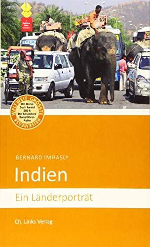 Beispielbild fr Indien: Ein Lnderportrt (Diese Buchreihe wurde ausgezeichnet mit dem ITB-BuchAward 2014!) zum Verkauf von medimops