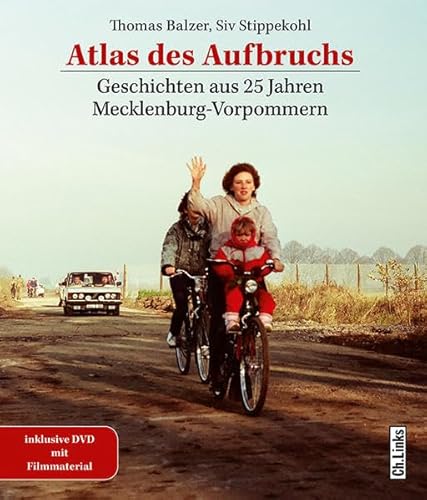 Beispielbild fr Atlas des Aufbruchs: Geschichten aus 25 Jahren Mecklenburg-Vorpommern (Buch plus DVD!) zum Verkauf von medimops