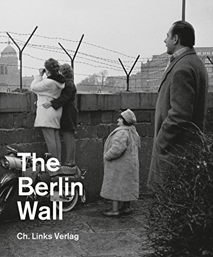 Beispielbild fr The Berlin Wall: Ausstellungskatalog der Gedenkstätte Berliner Mauer. Englische Ausgabe. zum Verkauf von WorldofBooks