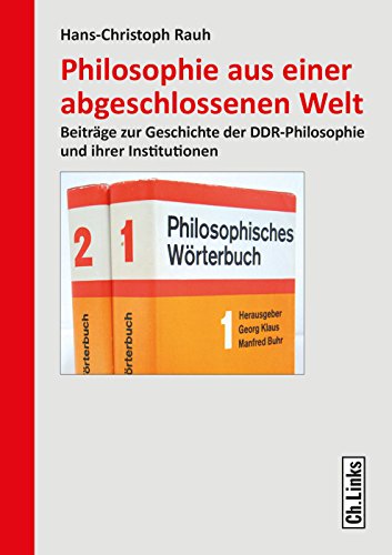 9783861538820: Rauh, H: Philosophie aus einer abgeschlossenen Welt