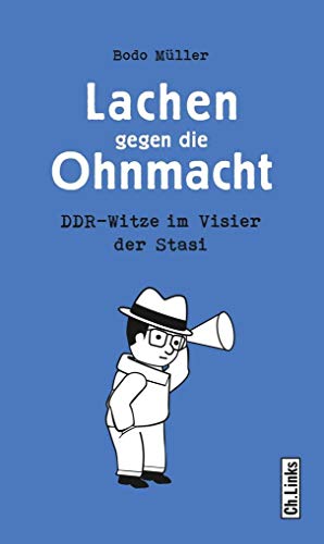 Stock image for Lachen gegen die Ohnmacht: DDR-Witze im Visier der Stasi for sale by medimops