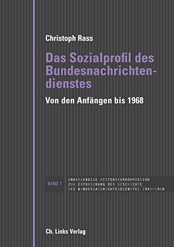 9783861539209: Das Sozialprofil des Bundesnachrichtendienstes: Von den Anfngen bis 1968