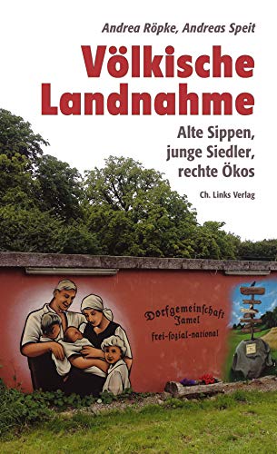 Beispielbild fr Vlkische Landnahme: Alte Sippen, junge Siedler, rechte kos Andrea Rpke and Andreas Speit zum Verkauf von BcherExpressBerlin