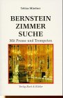 Beispielbild fr Bernsteinzimmersuche. Mit Presse und Trompeten. zum Verkauf von Antiquariat Matthias Wagner