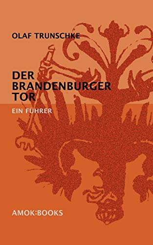Stock image for Der Brandenburger Tor Ein Fhrer for sale by PBShop.store US