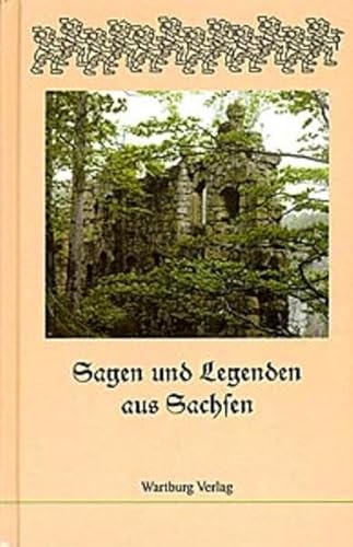 Beispielbild fr Sagen und Legenden aus Sachsen zum Verkauf von medimops