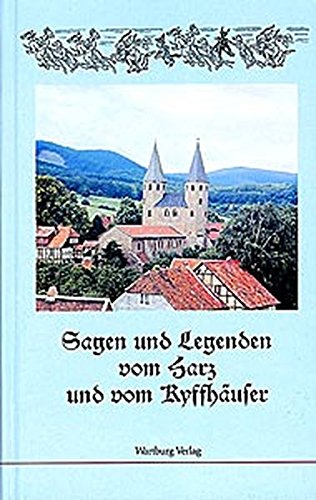 Beispielbild fr Sagen und Legenden vom Harz und vom Kyffhuser zum Verkauf von medimops