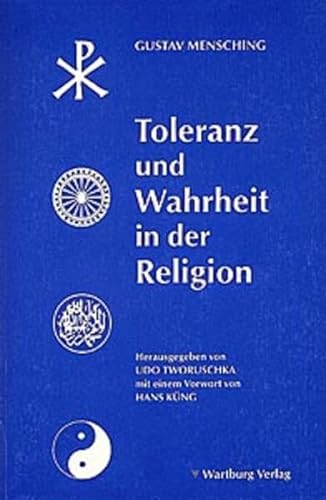 Toleranz und Wahrheit in der Religion. (9783861600978) by Gustav Mensching
