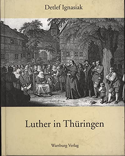 Beispielbild fr luther in thringen zum Verkauf von alt-saarbrcker antiquariat g.w.melling