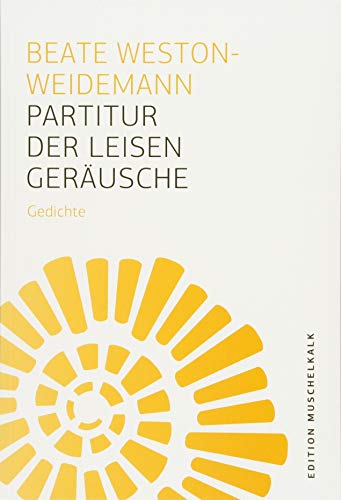 Beispielbild fr Partitur der leisen Gerusche: Gedichte (Edition Muschelkalk der Literarischen Gesellschaft Thringen e.V.) zum Verkauf von medimops