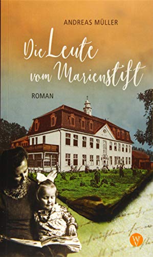 Beispielbild fr Die Leute vom Marienstift: Roman zum Verkauf von medimops