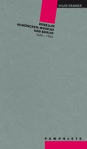 Beispielbild fr Rebellin in Mnchen, Moskau und Berlin - Autobiographisches Fragment 1900-1924 zum Verkauf von Der Ziegelbrenner - Medienversand