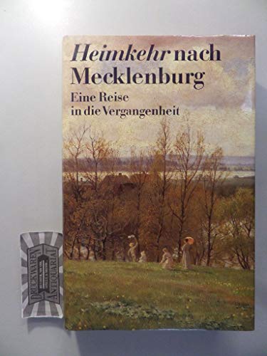 Beispielbild fr Heimkehr nach Mecklenburg / Eine Reise in die Vergangenheit zum Verkauf von Osterholzer Buch-Antiquariat
