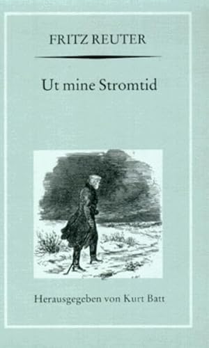 Fritz Reuter: Gesammelte Werke und Briefe. Bd. V: Ut mine Stromtid (Olle Kamellen III - V). (Bearb.: Walter Ihrke) - Reuter, Fritz und Kurt (Hrsg.) Batt