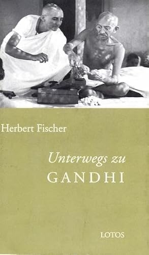 Beispielbild fr Unterwegs zu Gandhi zum Verkauf von PRIMOBUCH