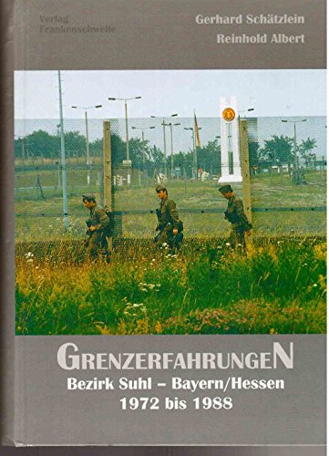 9783861800965: Grenzerfahrungen, Bd 2: Bezirk Suhl - Bayern/Hessen 1972-1988