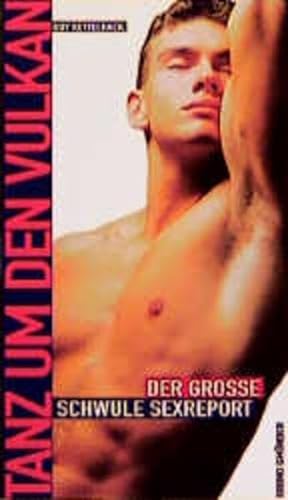 9783861871101: Tanz Um Dem Vulkan: Das Grosse Schwule Sexbuch