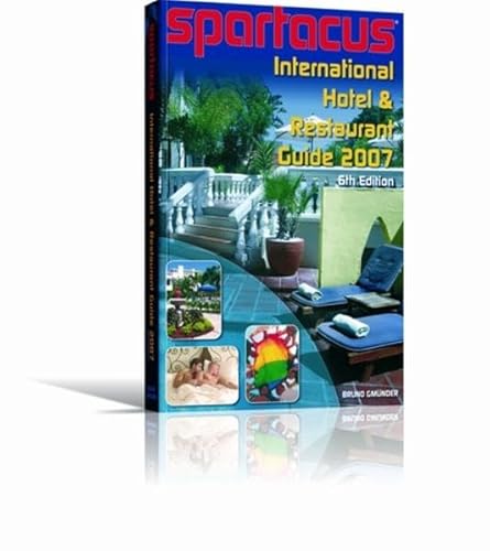 Spartacus International Hotel & Restaurant Guide 2007 (9783861874270) by Bruno Gmunder Verlag