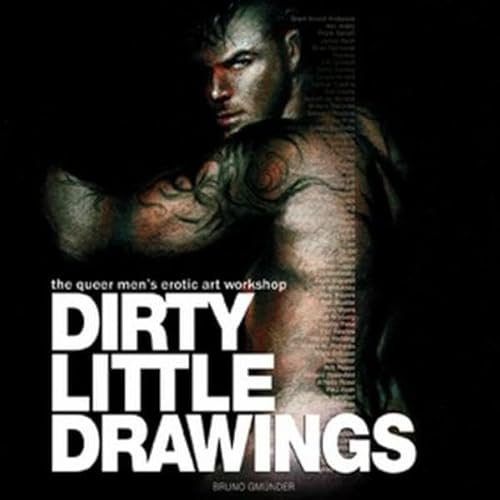 Stock image for Dirty Little Drawings: The Queer Men's Erotic Art Workshop for sale by Salish Sea Books