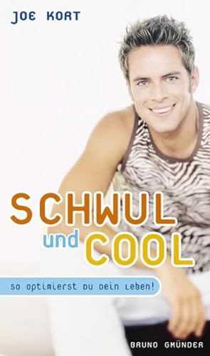 Stock image for Schwul & Cool: So optimierst Du Dein Leben! for sale by medimops