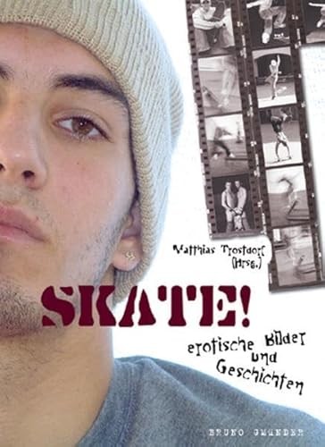 Beispielbild fr Skate ! Erotische Bilder und Geschichten. zum Verkauf von Buchhandlung&Antiquariat Arnold Pascher