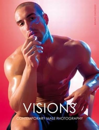 Imagen de archivo de Visions: Contemporary Male Photography a la venta por HPB-Diamond