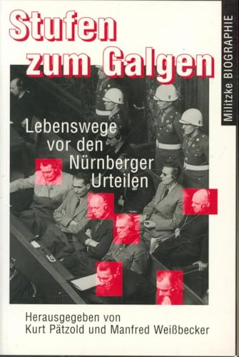 9783861891635: Stufen zum Galgen: Lebenswege vor den Nrnberger Urteilen