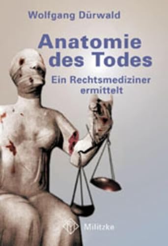 Beispielbild fr Anatomie des Todes: Ein Rechtsmediziner ermittelt zum Verkauf von medimops